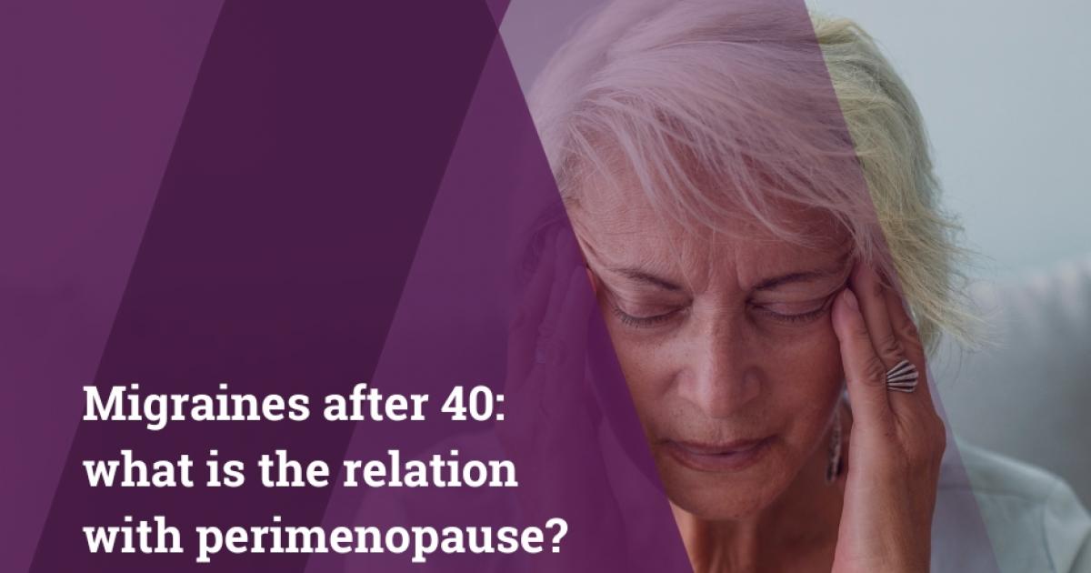 Migraine and Perimenopause: What's the Connection?